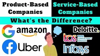 Product Based Company vs Service Based Company | Full Comparison for Freshers