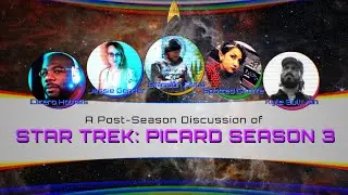 Star Trek: Picard Season 3 - A Post-Season Discussion