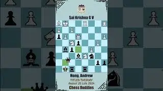 TITLED TUESDAY || Sai Krishna G V vs Hong, Andrew || August 20 Late 2024, Chess.com 2024