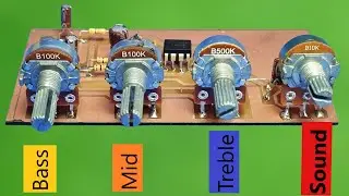 How to Make Active Tone Controls Circuit - Bass / Mid / Treble / Control Circuit