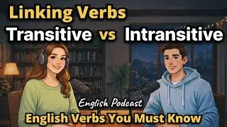 Linking Verbs vs Transitive vs Intransitive Verbs Explained | English Verbs You Must Know
