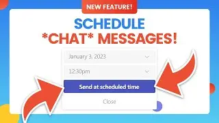 Schedule Chat Messages in Microsoft Teams