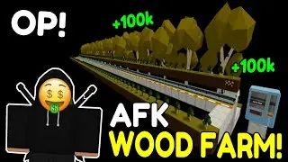 OP AFK Wood Farm 300k+ A Night! - Roblox Islands