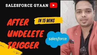 After Undelete Event in Salesforce || Hindi || Events in Apex Trigger