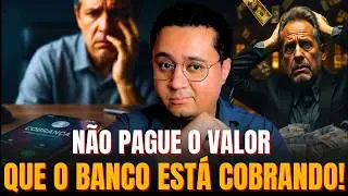 É por causa desse documento que você nunca deve pagar o valor que o banco está cobrando