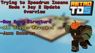 Trying to Speedrun Insane Mode and Day 2 Update Overview - Retro TDS