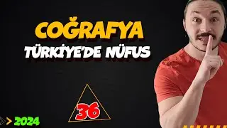 🌍TÜRKİYE'DE NÜFUS🔴39 GÜNDE TYT COĞRAFYA KAMPI-36 🟡10.SINIF CORĞAFYA KAMPI 📌2025