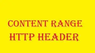 Content Range http header