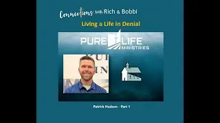 Living a Life in Denial - Part 1