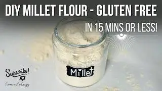 How to make Millet Flour at home - DIY Millet Flour #glutenfreeflour #plantbaseddiet #milletrecipes