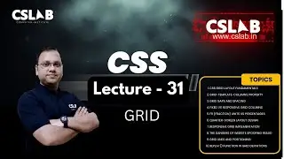 Lecture 31 CSS - Grid Layout System in css in Hindi | CSLAB - SIKAR