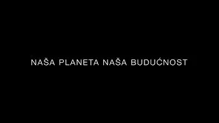 Let's do it   - NAŠA PLANETA NAŠA BUDUĆNOST
