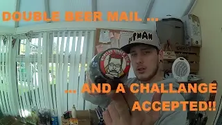 Beer Mail . . . and a Silly Decission