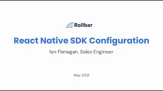 Rollbar SDK: React Native SDK Configuration