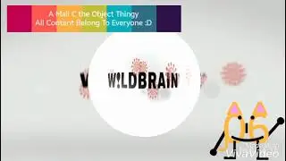 WildBrain (2007-2016) (Extended Variant) Logo Effects Round A vs. 