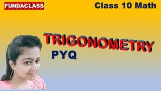 10 Class Math Trigonometry Previous Years Questions Fundaclass Academy