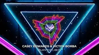 Casey Edwards & Victor Borba - Bury the Light (Visualizer) | Terrabyte Music