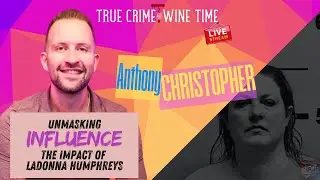 SHOCKING TRUTH REVEALED: Anthony Christopher Speaks Out on His Experience with LaDonna Humphrey