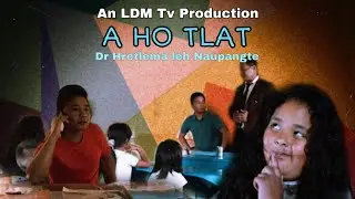 A Ho Tlat! | Dr.Hretlema leh Naupangte |