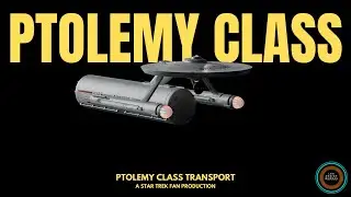 Ptolemy Class (TOS) - A Star Trek Fan Production