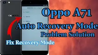 Oppo A71 Auto Recovery Mode Solution  / How To Auto Recovery Mode Fix / oppo phone recovery mode