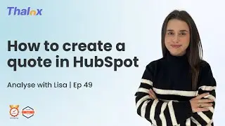 Analyse with Lisa - Episode 49 | How to create a quote in HubSpot