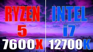 RYZEN 5 7600X vs INTEL i7 12700K  // PC GAMES BENCHMARK TEST //