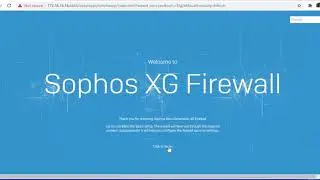 Sophos: Getting Started with a Sophos XG Firewall
