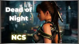 【GMV】 NCS - Dead of Night