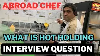 What Is Hot Holding /Abroad Chef Interview Question/Food Safety#hotelchef