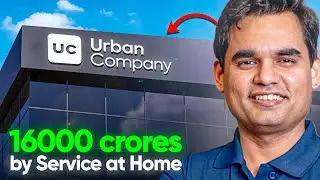 Urban Company: 0 to 16,000 Crores | Masterclass in Product & Marketing | Case Study