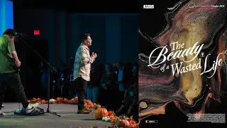 The Beauty of a Wasted Life || SERMON ONLY (Week 1)