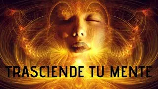 🎧MÚSICA para 💫TRASCENDER ESPIRITUALMENTE💫/ trascender el ego