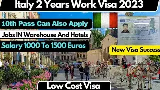 Italy Work Visa 2023,Italy Work Permit 2023,Italy9 Month Paper New Update2023,Italy Immigration Open