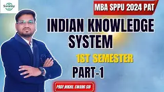 Indian Knowledge System -MBA 1st Semester 2024 Pattern | Marathi | Nikhil Swami Sir