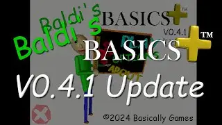 Baldi's Basics Plus 0.4.1 Update Gameplay