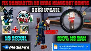 After OB33 update No drag auto headshot config 🎯 fix character 🧲 config ff headshot file