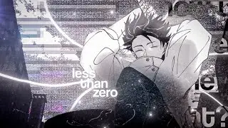 Less Than Zero - Manga + Anime [AMV/Edit] Alight