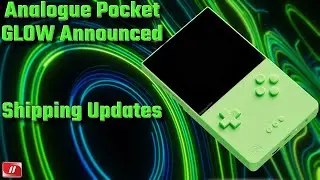 Analogue Pocket Glow Announced + Updated Shipping News