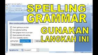 Cara Mengaktifkan atau non aktifkan Spelling and Grammar di Microsoft Word