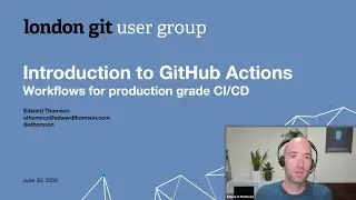 2020-06-30: Introduction to GitHub Actions