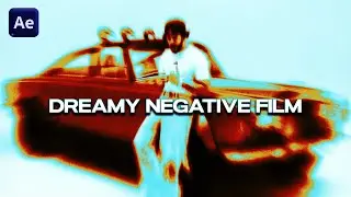 How To Make a Dreamy Negative Film Effect in After Effects