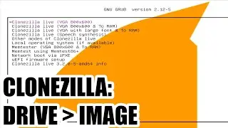 Clonezilla How-To: Create a Drive Image (The Easy Way)