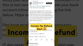 Income Tax Refund Alert #incometaxrefund