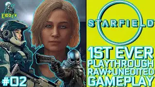 Starfield Ep02 | I'm Getting The Hang Of It