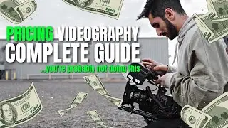 How To Price Videography: The Complete Guide