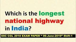 longest national highway in India // SSC CGL 2018 // general knowledge questions// Gk question