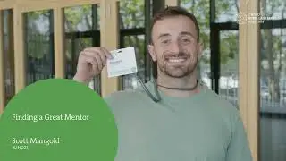 Scott Mongold: Finding a Great Mentor 