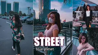 edit foto lightroom android | preset street moody | blue tone