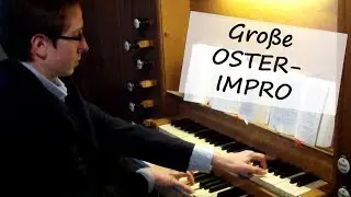 Ostern 2020: Große Festimprovisation